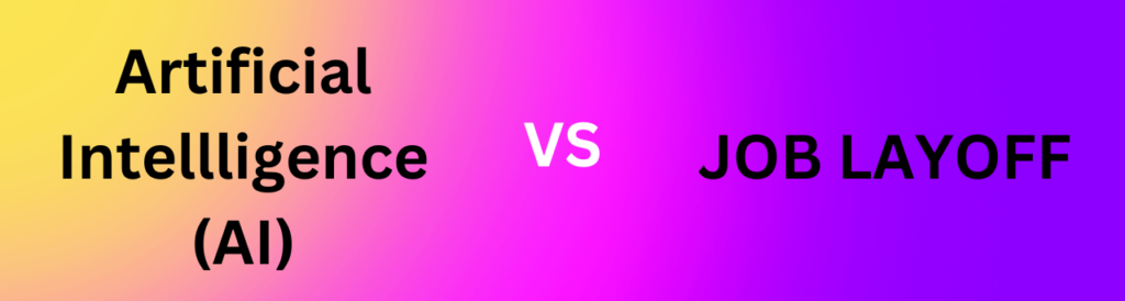 AI VS Job layoff 2023