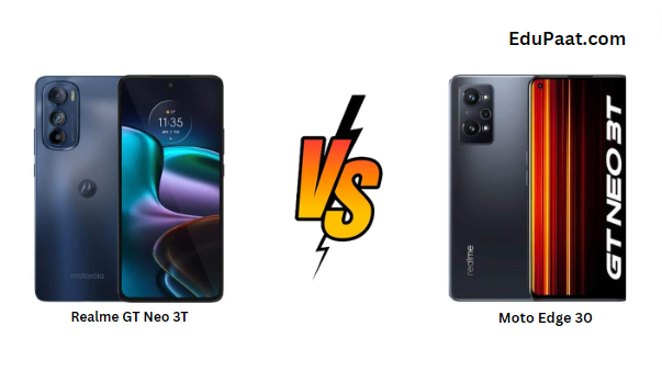 Realme GT Neo 3T vs Moto Edge 30