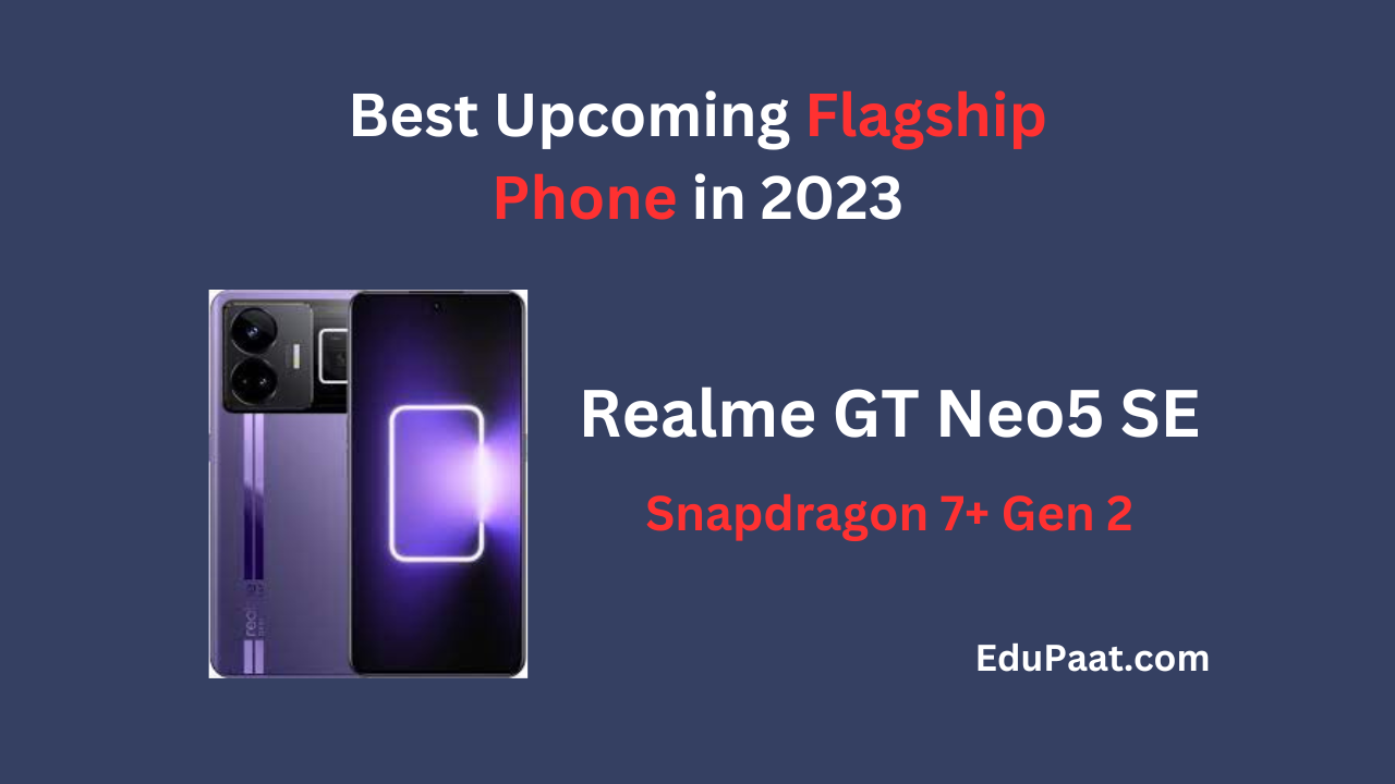 Realme GT Neo5 SE : Full Specification of Phone (Expected)