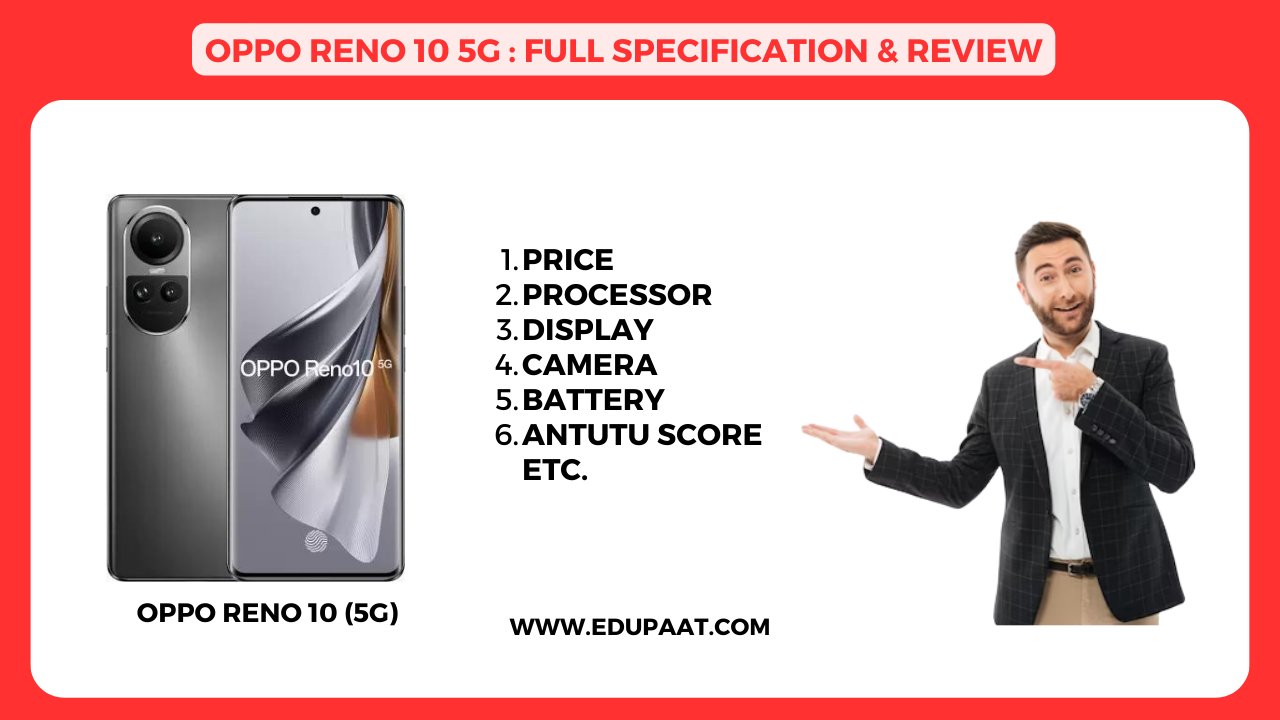 OPPO Reno 10 5G : Full Specification & Review