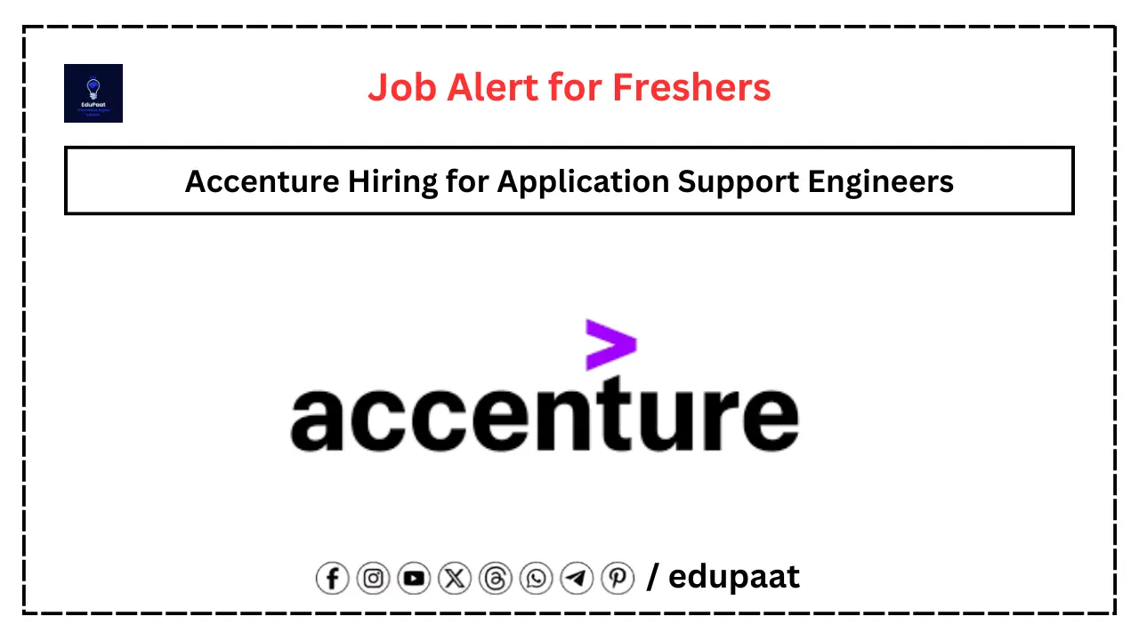 Accenture Hiring for Application Support Engineers